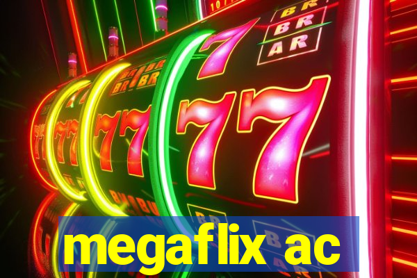 megaflix ac